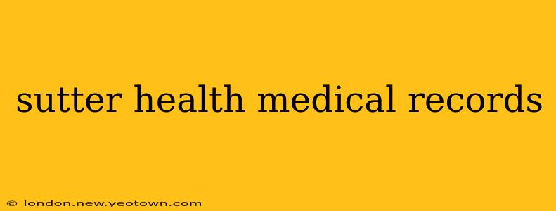 sutter health medical records