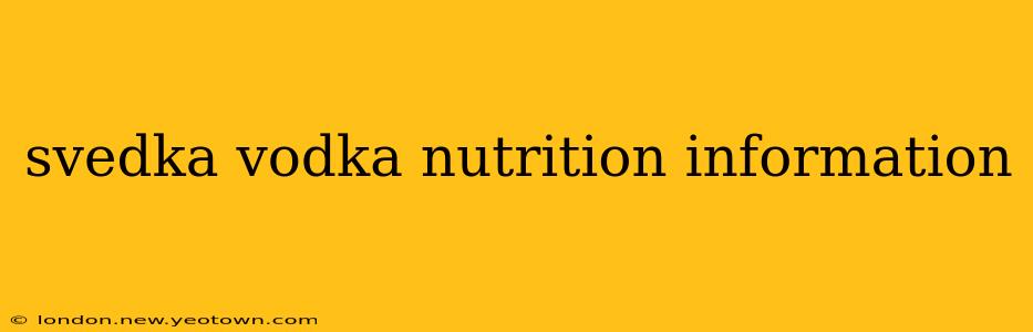 svedka vodka nutrition information
