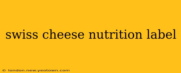 swiss cheese nutrition label