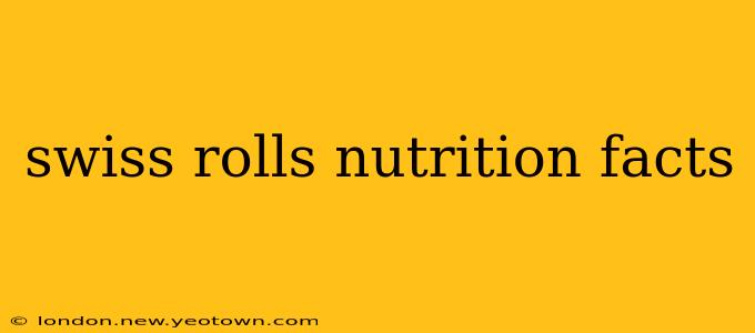 swiss rolls nutrition facts