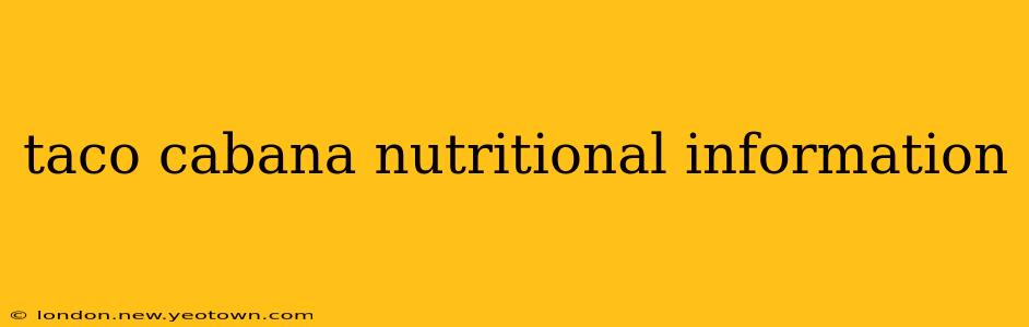 taco cabana nutritional information
