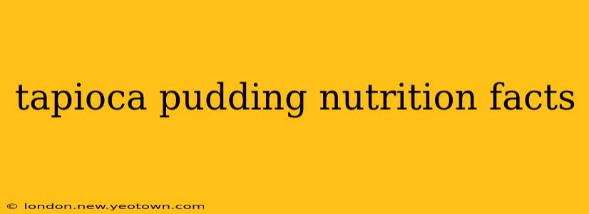 tapioca pudding nutrition facts