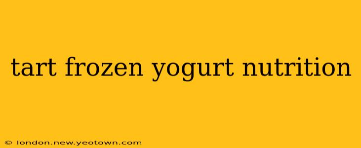 tart frozen yogurt nutrition