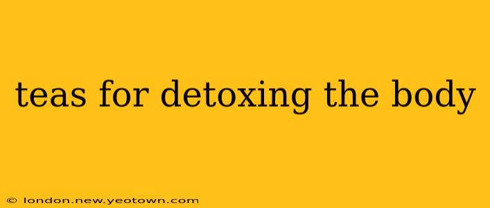 teas for detoxing the body