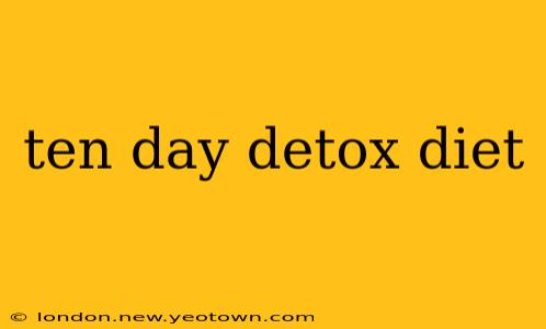 ten day detox diet