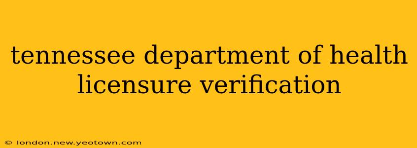 tennessee department of health licensure verification