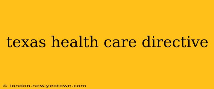 texas health care directive