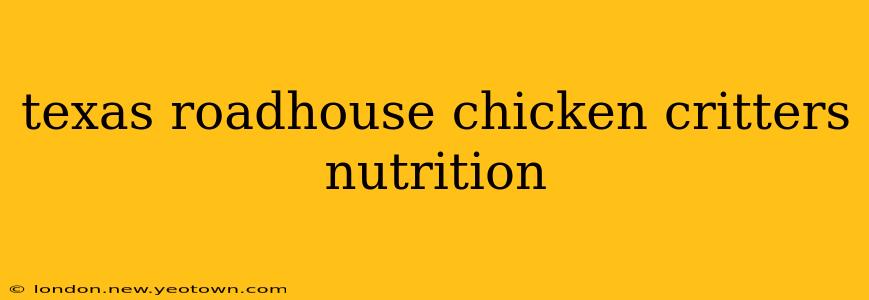 texas roadhouse chicken critters nutrition