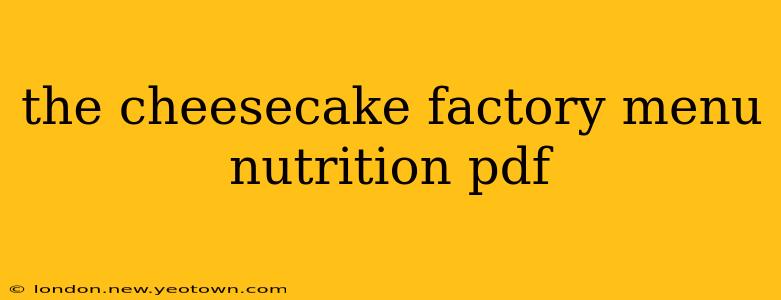 the cheesecake factory menu nutrition pdf