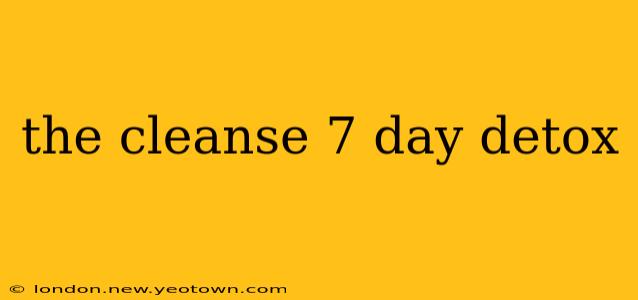 the cleanse 7 day detox