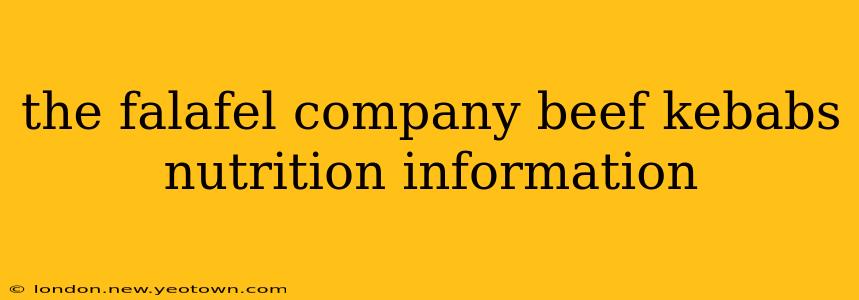 the falafel company beef kebabs nutrition information