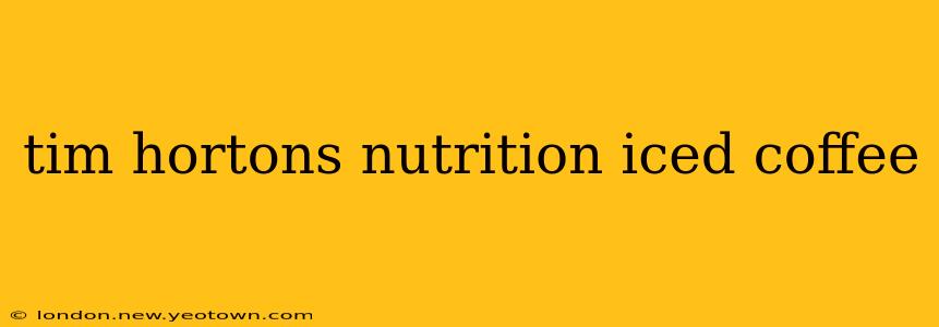 tim hortons nutrition iced coffee