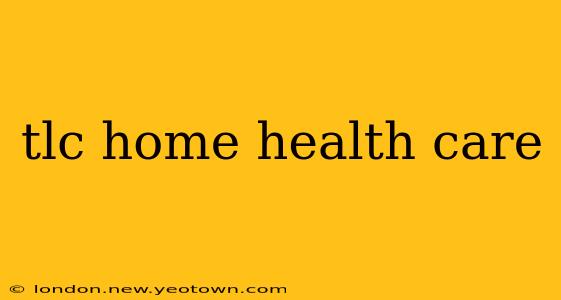 tlc home health care