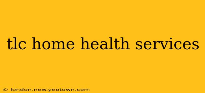 tlc home health services