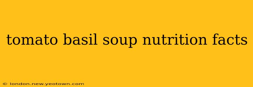 tomato basil soup nutrition facts