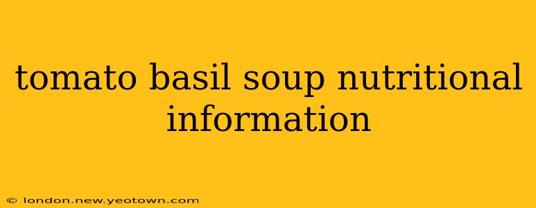 tomato basil soup nutritional information