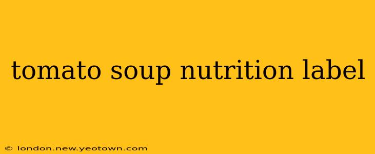 tomato soup nutrition label