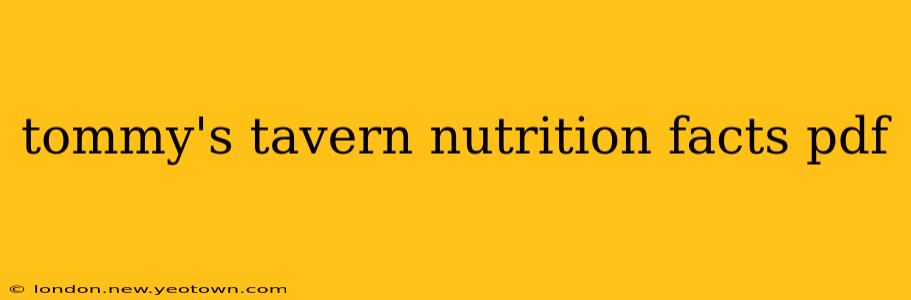 tommy's tavern nutrition facts pdf