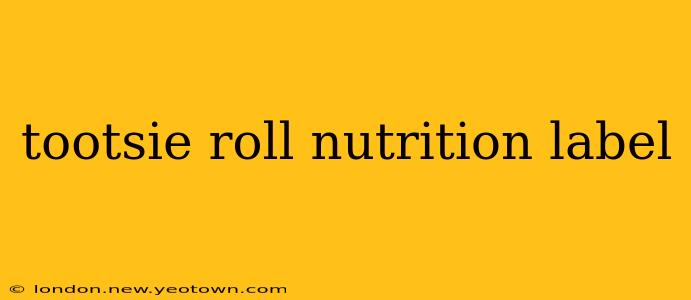 tootsie roll nutrition label
