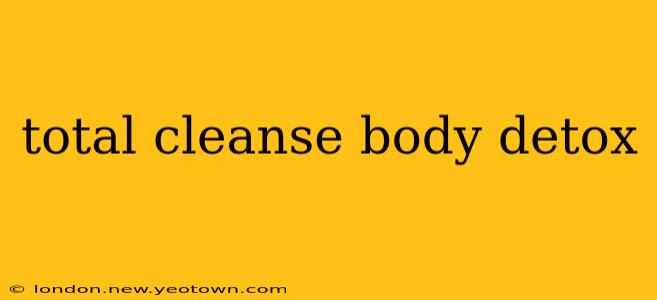 total cleanse body detox