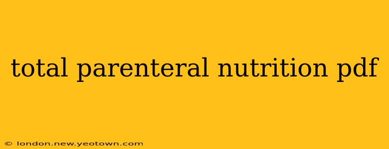total parenteral nutrition pdf