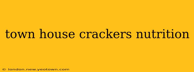 town house crackers nutrition