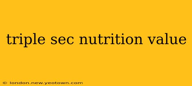 triple sec nutrition value