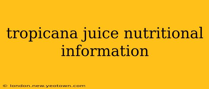 tropicana juice nutritional information