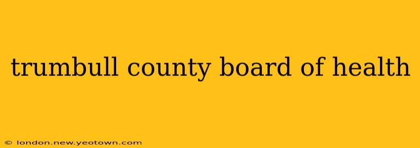 trumbull county board of health
