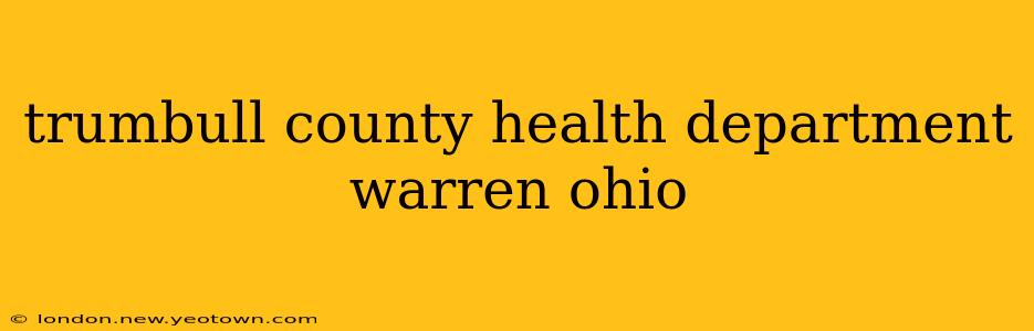trumbull county health department warren ohio