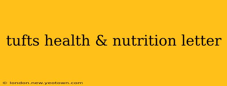 tufts health & nutrition letter