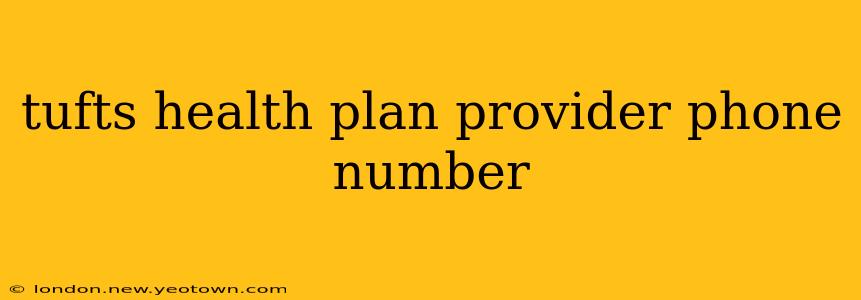tufts health plan provider phone number