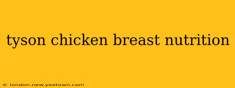tyson chicken breast nutrition