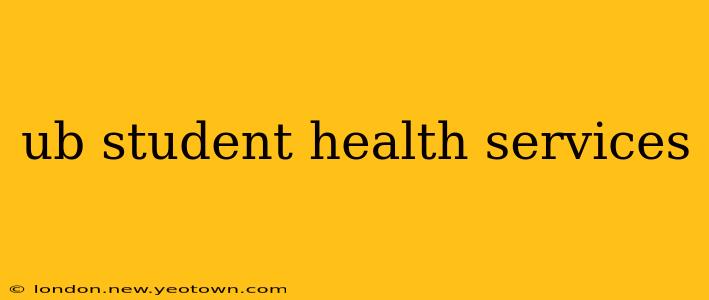 ub student health services