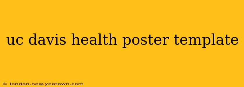 uc davis health poster template