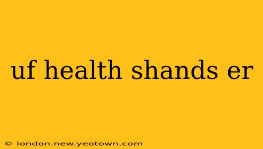 uf health shands er