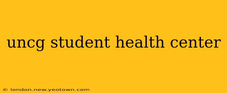 uncg student health center