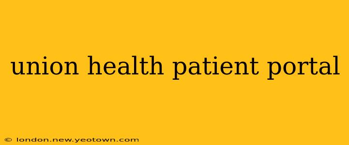 union health patient portal