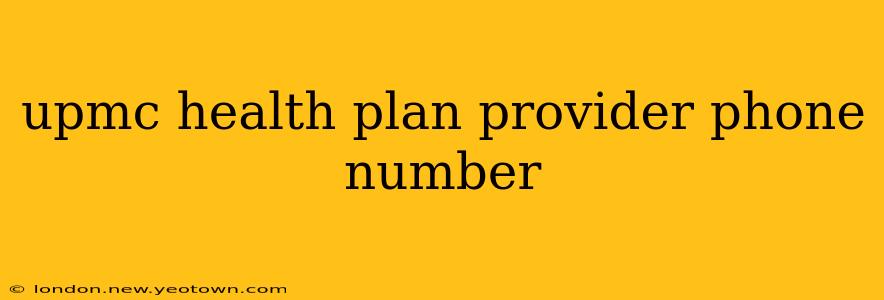 upmc health plan provider phone number