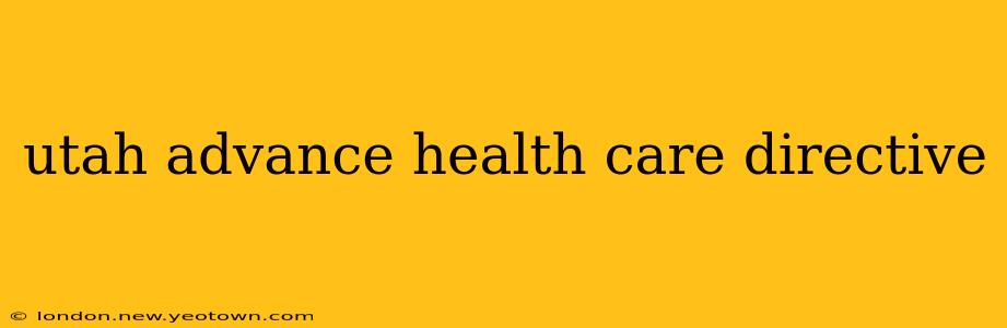 utah advance health care directive