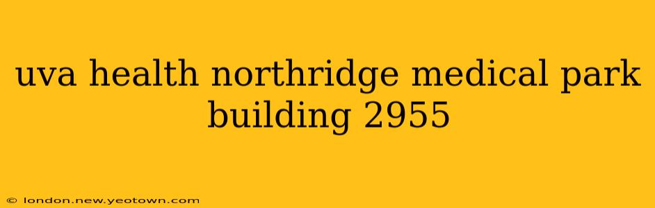 uva health northridge medical park building 2955