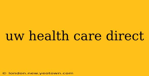 uw health care direct