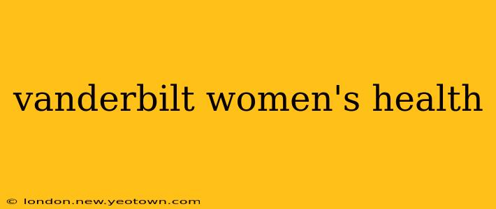 vanderbilt women's health
