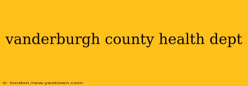 vanderburgh county health dept