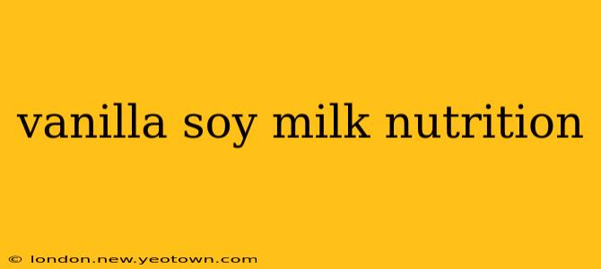 vanilla soy milk nutrition