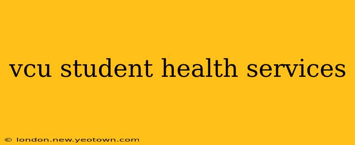 vcu student health services