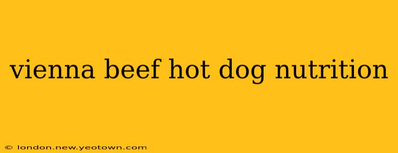 vienna beef hot dog nutrition