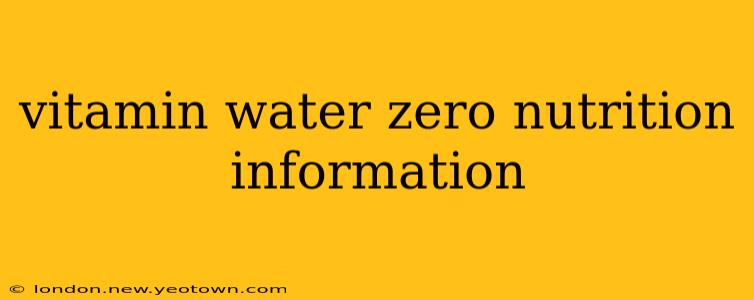vitamin water zero nutrition information