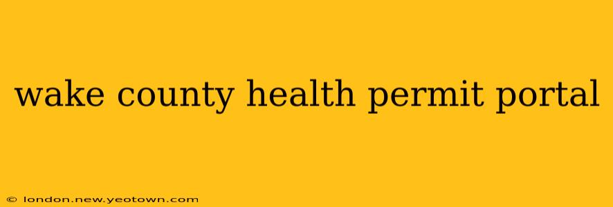 wake county health permit portal