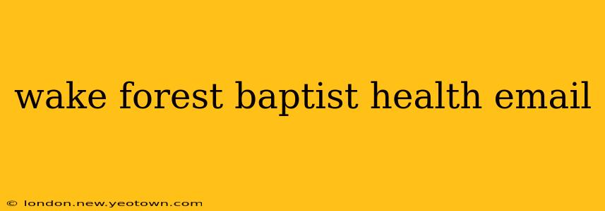 wake forest baptist health email